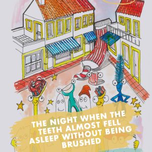 Book "The night when teeth almost fell asleep without being brushed"